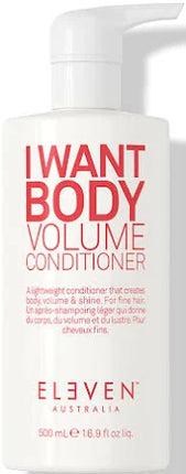 Eleven Australia I Want Body Volume Conditioner 500ml