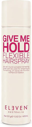 Eleven Australia - Give Me Hold - Flexible Hairspray - 400 ml